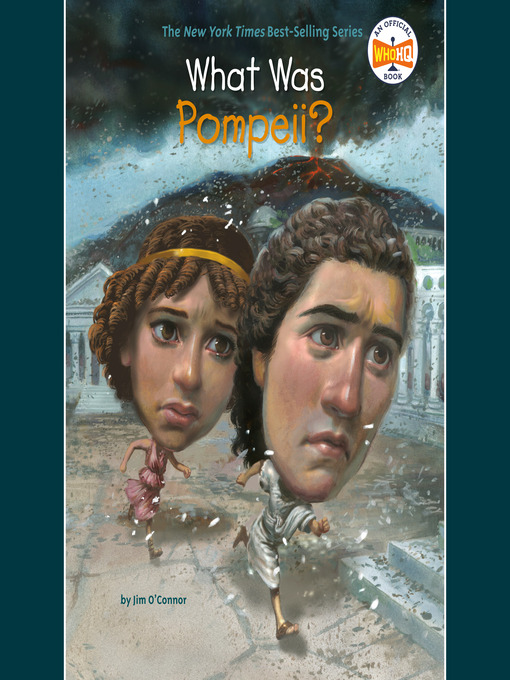 Title details for What Was Pompeii? by Jim O'Connor - Wait list